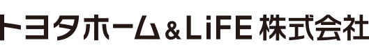 トヨタホーム＆LiFE株式会社