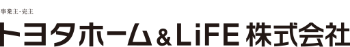 トヨタホーム＆LiFE株式会社